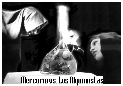 Mercurio Vs. Los Alquimistas